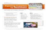 Painting Supplies for Beginners - Cloud Object Storage ... · and acrylic paint. Choosing the right painting surfaces, brushes, soap, palette knives, palettes, and paints ... practice