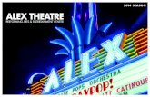 2014 SEASON - alextheatre.org · Arturo Sandoval and His Big Band EDUCATE n SUPPORT INSPIRE  The Concert benefits music and art programs at