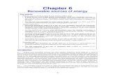 Chapter 6 · 153 Chapter 6 Renewable sources of energy Introduction 6.1 Energy from renewable sources has been steadily increasing since 2000 as a result of