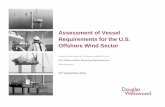 Assessment of Vessel Requirements for the U.S. Offshore ... · Assessment of Vessel Requirements for the U.S. ... Vessel Requirements for the US Offshore Wind Industry ... Average