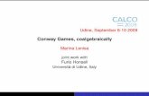 Conway Games, coalgebraically - CALCO' .Conway Games, coalgebraically Marina Lenisa joint work with