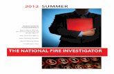 THE NATIONAL FIRE INVESTIGATOR · this month classes were held and the CFEI exam given to 104 ... NEW DIGITAL EDITION OF THE NATIONAL FIRE INVESTIGATOR ... Standard Practice for Collection