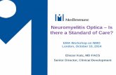 Neuromyelitis Optica – Is there a Standard of Care? - E. Katz€¦ · Neuromyelitis Optica – Is there a Standard of Care? EMA Workshop on NMO London, October 10, 2014 Eliezer