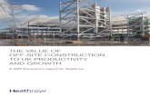 THE VALUE OF OFF-SITE CONSTRUCTION TO UK PRODUCTIVITY AND ... · The value of off-site construction to UK productivity and growth WPI Economics is a specialist economics and public