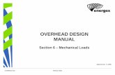 OVERHEAD DESIGN MANUAL - Energex · OVERHEAD DESIGN MANUAL Section 6 – Mechanical Loads Approved by: F. ZAINI . SUB 3 SECT 6 SHT REV in part or whole without written 1 A ... 900Pa