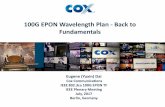 100G EPON Wavelength Plan - Back to Fundamentalsieee802.org/3/ca/public/meeting_archive/2017/07/dai_3ca_2a_0717.pdf · 100G EPON Wavelength Plan - Back to Fundamentals Eugene (Yuxin)