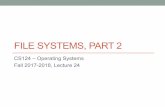 FILE SYSTEMS, PART 2 - Caltech Computingcourses.cms.caltech.edu/cs124/lectures/CS124Lec25.pdf · FILE SYSTEMS, PART 2 CS124 –Operating Systems ... •The OS maintains a buffer of