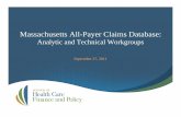 Massachusetts All-Payer Claims Database - Maine.gov · Massachusetts All-Payer Claims Database: ... (August 2008 – July 2010) Key ... 13. APCD workgroups will discuss key issues