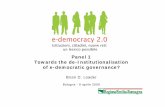 Panel 1 Towards the de-Institutionalisation of e ... · - surveillance state ... •Politics of fear – security, terrorism, cybercrime, cyberwar. Civil Society: ... 03-Loader-slide