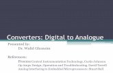 Converters: Digital to Analog - aast.eduaast.edu/papers/staffcourses/45_70655_EE413_2015_1__2_1_W EE413... · Analog Interfacing to Embedded ... we need more bits in the digital number.