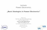 Lecture Power Electronics - Technische Universität … · (idealized) main components in power electronics switch (power device) Basic Strategies in Power Electronics U 0 I 0 u i