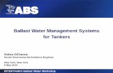 Ballast Water Management Systems for Tankers Presentation.pdf · Ballast Water Management Systems. for Tankers. ... Ballast Water Management Systems. ... BWMS are being installed