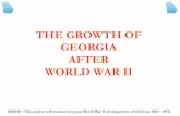 THE GROWTH OF GEORGIA AFTER WORLD WAR II - rcboe.org€¦ · SS8H10 – The student will evaluate key post-World War II developments of GA from 1945 – 1970. THE GROWTH OF GEORGIA
