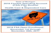 2018 FSA Plan Booklet - michigan.gov of Michigan. 2018 Flexible Spending Account (FSA) Plan Booklet. for. Health Care & Dependent Care. 2018 FSA Open Enrollment: November 1st through