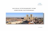 Access Statement for Lincoln Cathedral V7 · ACCESS STATEMENT FOR LINCOLN CATHEDRAL June 2015 . Version 7.1 Last updated: 1 June 2015 ... roof and the floor in the bell chamber is