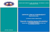 DEPARTMENT OF PUBLIC WORKS AND HIGHWAYS - dpwh… · i Preface The Department of Public Works and Highways (DPWH) has prepared this Procurement Manual to guide it in effectively carrying