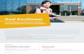 Dual Enrollment - Blackboard | Education Technology & … enrollment courses are t rue college courses. As with other college courses, delivery varies. Dual enrollment may be taught