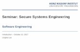 Seminar: Secure Systems Engineering · 6 Seminar Secure Systems Engineering WS 2017/18 - Prof. Dr. Eric Bodden Preservation of Information Flow Security on Composition Advisor: Christopher