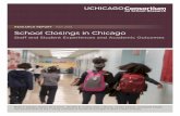 RESEARCH REPORT MAY 2018 School Closings in Chicago · RESEARCH REPORT MAY 2018. School Closings in Chicago. Staff and Student Experiences and Academic Outcomes. Molly F. Gordon,