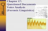 Chapter 17: Questioned Documents Voice Analysis … · Forgery is defined as the act of preparing or ... document analysis but includes handwriting analysis, signature authenticity,
