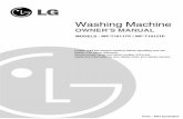 Washing Machine - LG USA · • The base opening must not be obstructed by carpeting when the washing machine is ... electric shock, fire, break down or ... • Pretreat shirt collars