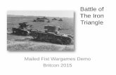 Battle of The Iron Triangle - British Historical Games Society · Battle of The Iron Triangle ... Soviet logistics, ... 2 x 122mm Mod 1938 howitzer class 3/HE 12 points table 4 maximum