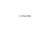3. Chez Moi · In French, you need to know the gender and number of the word ordinateur (masculine and singular) in order to choose the correct possessive adjective.