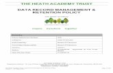 THE HEATH ACADEMY TRUST DATA RECORD MANAGEMENT RETENTION ... · Curriculum Management Page 24 ... 7.3 Managing record series using these retention guidelines will be deemed to be