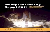 Aerospace Industry Report 2011 · at Embry-Riddle Aeronautical University ... and is a leader in developing and publishing national aero- ... AEROSPACE INDUSTRy REPORT 2011.