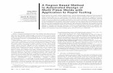 A Region Based Method to Automated Design of Multi-Piece …yongchen/Research/MultipieceMoldDesign.pdf · 2006-12-20 · ... Inc., 26081 Avenue Hall, Valencia, CA 91355 ... between