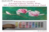 How to paint Magnolias with the 36 Piece Watercolour Set · Because watercolour is a very fluid medium it is easy for the paint to run and dribble over the page. For this reason it