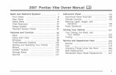 2007 Pontiac Vibe Owner Manual M - GenVibe - Community … · How to Use This Manual Many people read the owner manual from beginning to end when they ﬁrst receive their new vehicle.