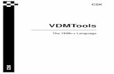 VDMTools - UPjpf/teach/MFES/langmanpp_a4.pdf · VDM++ is a formal speciﬁcation language intended to specify object oriented systems with parallel behaviour, ... it is a manual rather