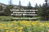 Utah Insurance Department Fraud Division · 2 MISSION STATEMENT The Insurance Fraud Division acts as the primary law enforcement agency in the State of Utah for investigating suspected