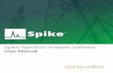 Spike Spectrum Analyzer Software User Manual - … SpikeTM Spectrum Analyzer Software User Manual 2018, Signal Hound, Inc. 35707 NE 86th Ave La Center, WA 98629 USA Phone 360.263.5006