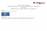 INSTALLING WINDOWS 7 ENTERPRISE TRIAL INTO …aztcs.org/meeting_notes/winhardsig/win7intovirtualbox/win7into... · INSTALLING "WINDOWS 7 ENTERPRISE TRIAL" INTO "ORACLE VM VIRTUALBOX"