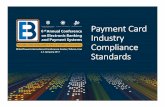 Payment Card Industry Compliance Standards - …conf.mbri.ac.ir/ebps6/userfiles/file/اسلایدها/Payment Card... · This led Visa Europe and Visa CEMEA to select Martin as the