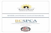 Wildlife and Rodent Control Standards - spca.bc.ca · Purpose and Scope of the AnimalKind ... Standard Operating Procedure Required ... or for companies that use detector dogs for