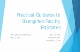 Practical Guidance to Strengthen Facility Estimates - NSF · Practical Guidance to Strengthen Facility Estimates ... Basis of Estimate ... Basis of Estimate (BOE) Examples ...