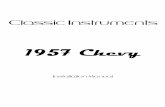 1957 Chevy Installation Manual Revision 010615 Chevy Installation... · Revised: January 6, 2015 Page 4 Mounting Gauges 1) Disassemble the dash, removing the original gauges and brackets.