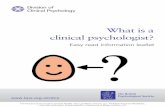 What is a clinical psychologist? - merseycare.nhs.uk · an appointment? The psychologist will ask you some questions. Psychologists might use drawings and writing to help you understand.