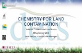 CHEMISTRY FOR LAND CONTAMINATION - YCLF€¦ · ideal solvent complex decision ... Solution – request ... CHEMISTRY FOR LAND CONTAMINATION
