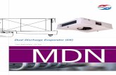 Dual Discharge Evaporator (DX) MDN - … · Dual Discharge Evaporator (DX) MDN > > UseD For sMAll To MeDiUM FreoN ApplicATioNs ... new ground in the demanding market of finned heat