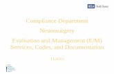 Compliance Department Evaluation and Management … · Documenting the Physical Exam ... Examination of gait and station ... Compliance Department Evaluation and Management (E/M)