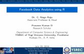 Facebook Data Analytics using R - Amazon S3 · YSREC of Yogi Vemana University, Proddatur Kadapa Dt., A. P, India July 29, 2016 Yogi Vemana University, Proddatur, Kadapa Facebook