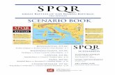 SPQR Scenario Book SPQR - gmtgames.com · The Epirote/Italian Army under Pyrrhus of Epirus At the beginning of the scenario there are no Epirote units on the map. All Epirote units