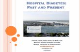 HOSPITAL DIABETES PAST AND PRESENT · Once insulin therapy is started, a glucose range of ... Bolus Insulin (Mealtime or ... Regular insulin for IV infusions and SQ for