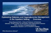 Optimizing Diabetes and Hyperglycemia Management …€¦ · Optimizing Diabetes and Hyperglycemia Management ... – Overview of IV and SC insulin best practices, ... Basal / Bolus