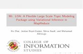 Mr. LDA: A Flexible Large Scale Topic Modeling Package ...jbg/docs/2012_ · Mr. LDA: A Flexible Large Scale Topic Modeling Package using Variational Inference in MapReduce ... For