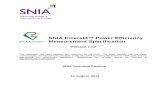 SNIA Emerald™ Power Efficiency Measurement … Emerald Power Efficiency Measurement Specification Version 2.0.2 This document has been released and approved by the SNIA. The SNIA